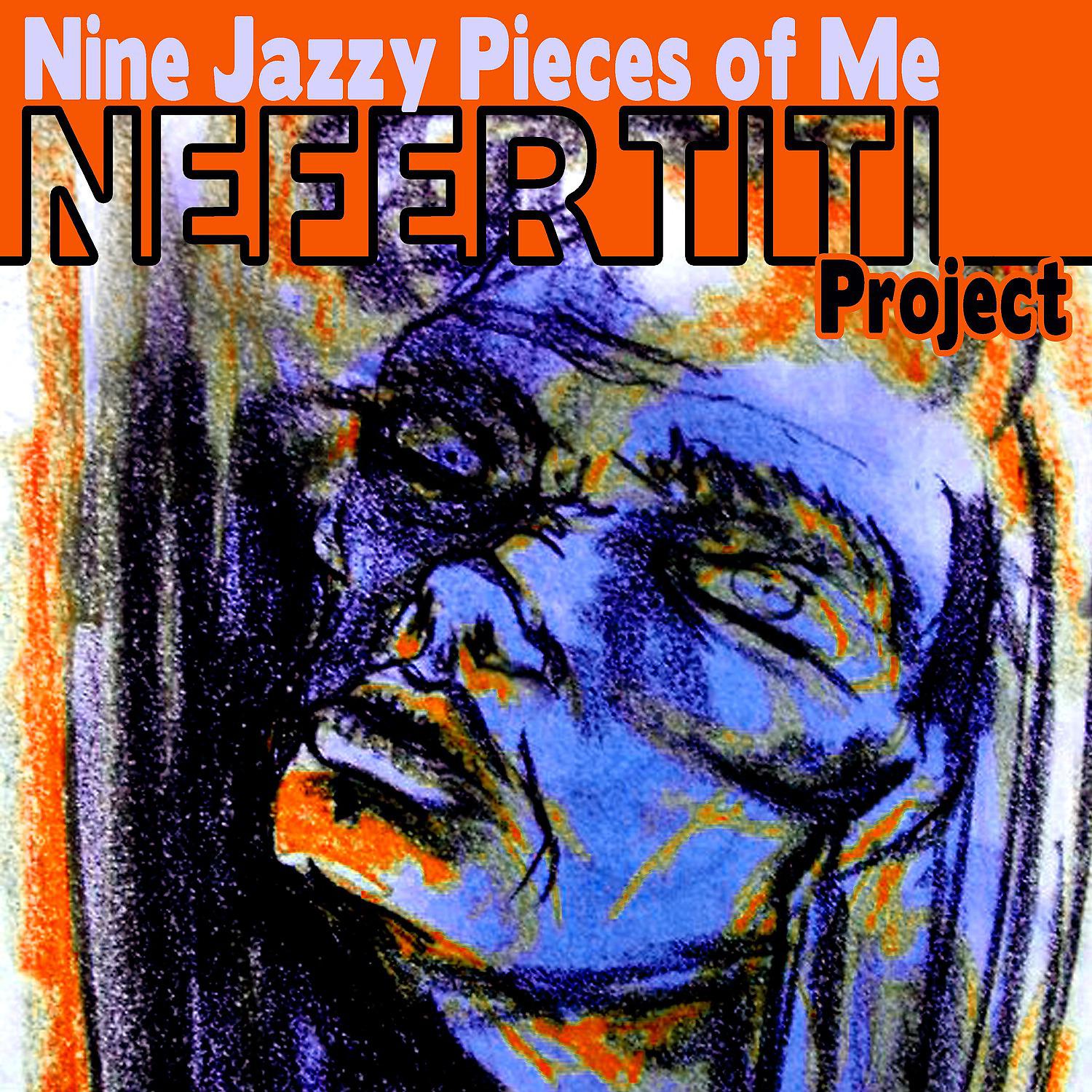 Постер альбома Nine Jazzy Pieces of Me