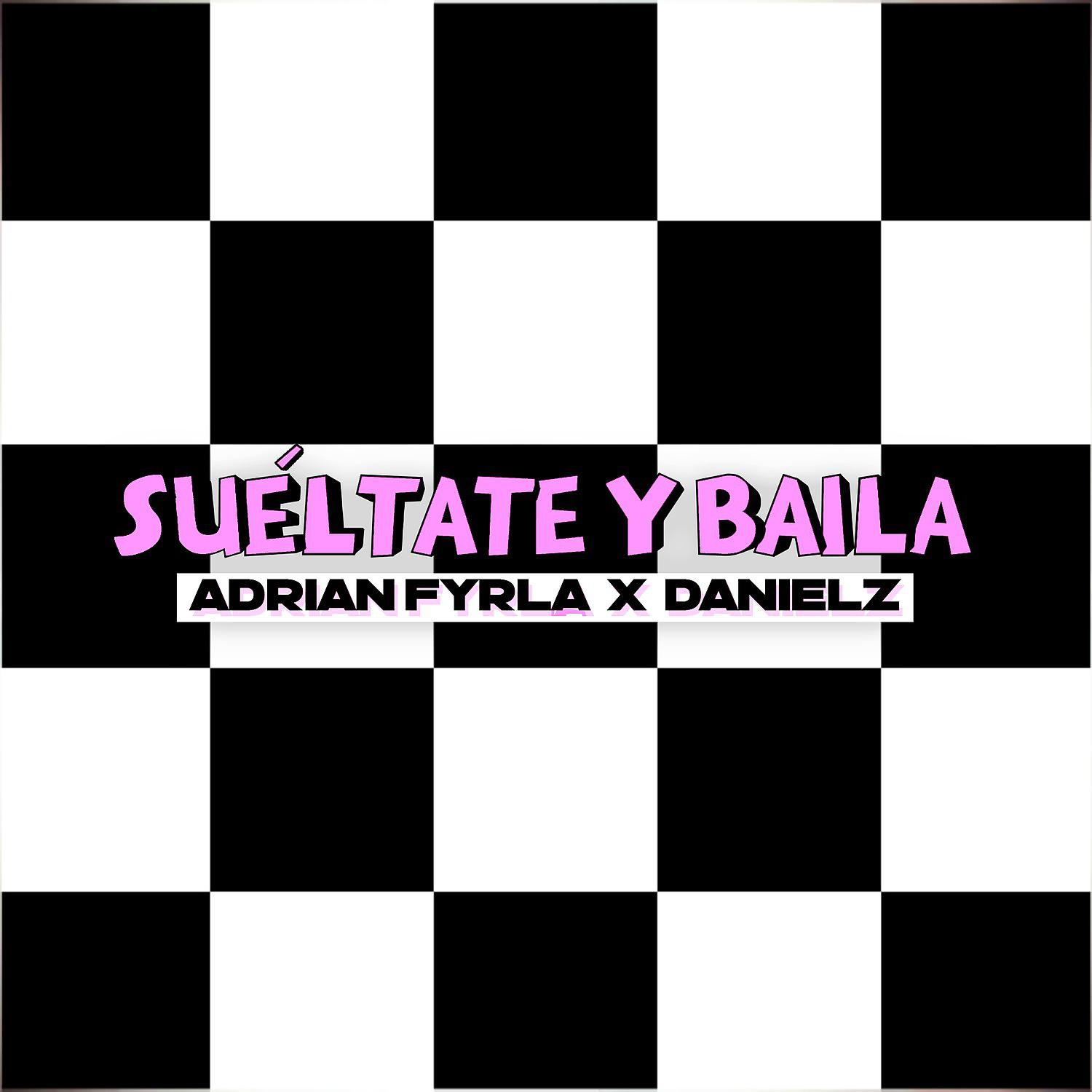 Постер альбома Suéltate y Baila