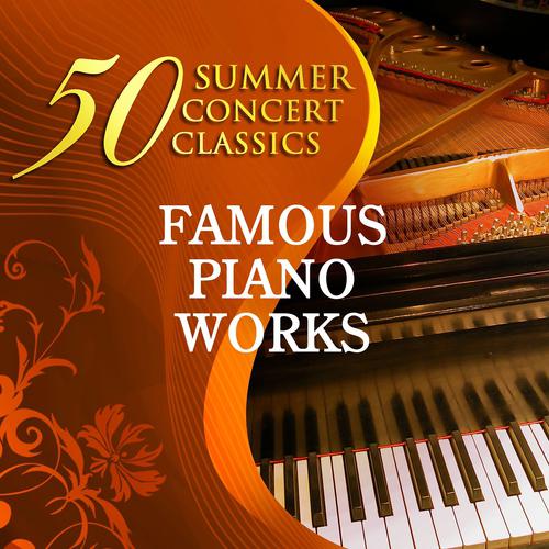 Постер альбома 50 Summer Concert Classics: Famous Piano Works