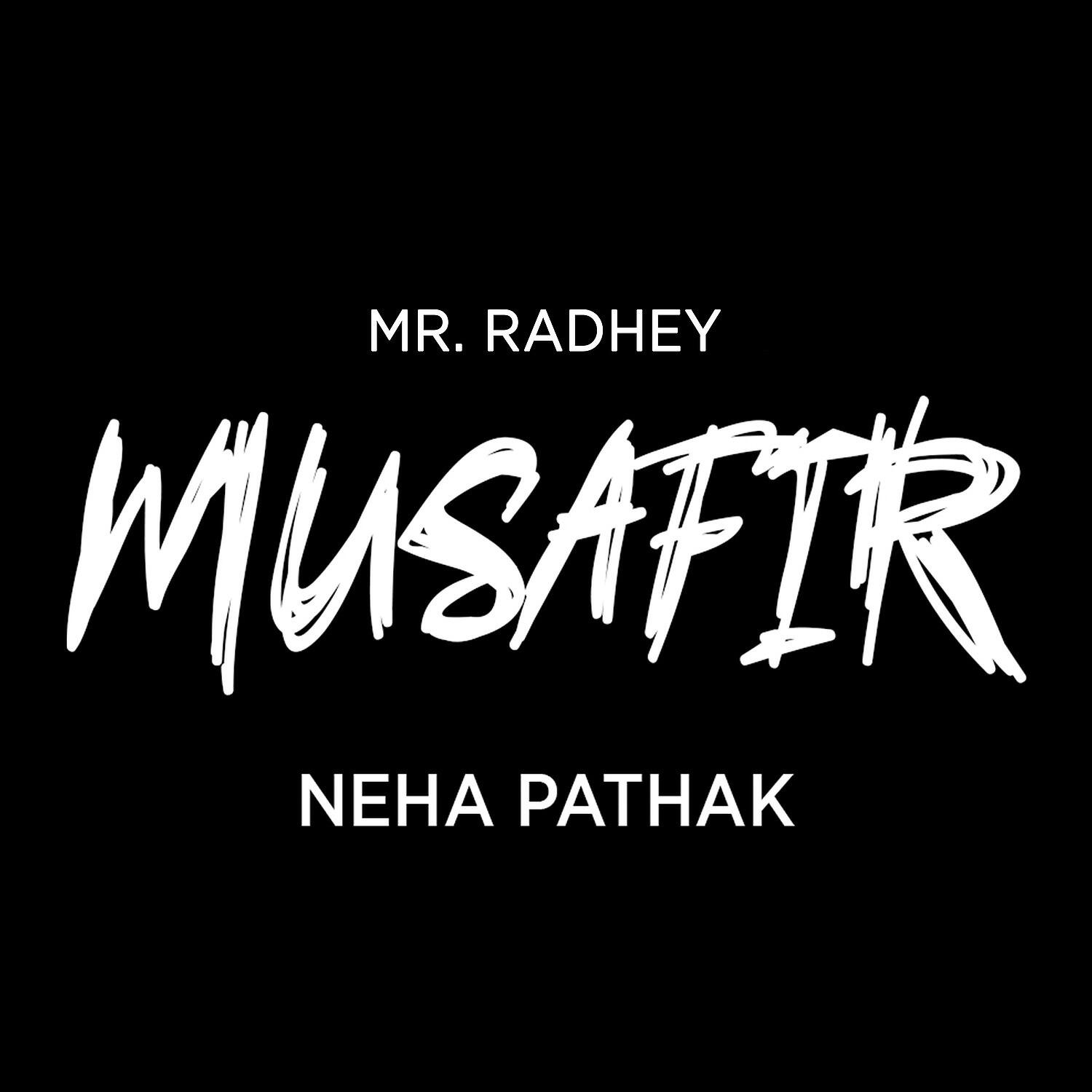 Mr. Radhey - Musafir