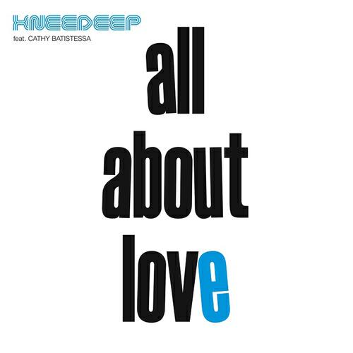 Knee Deep - All About Love (Ralf GUM Deeper Dub Mix)