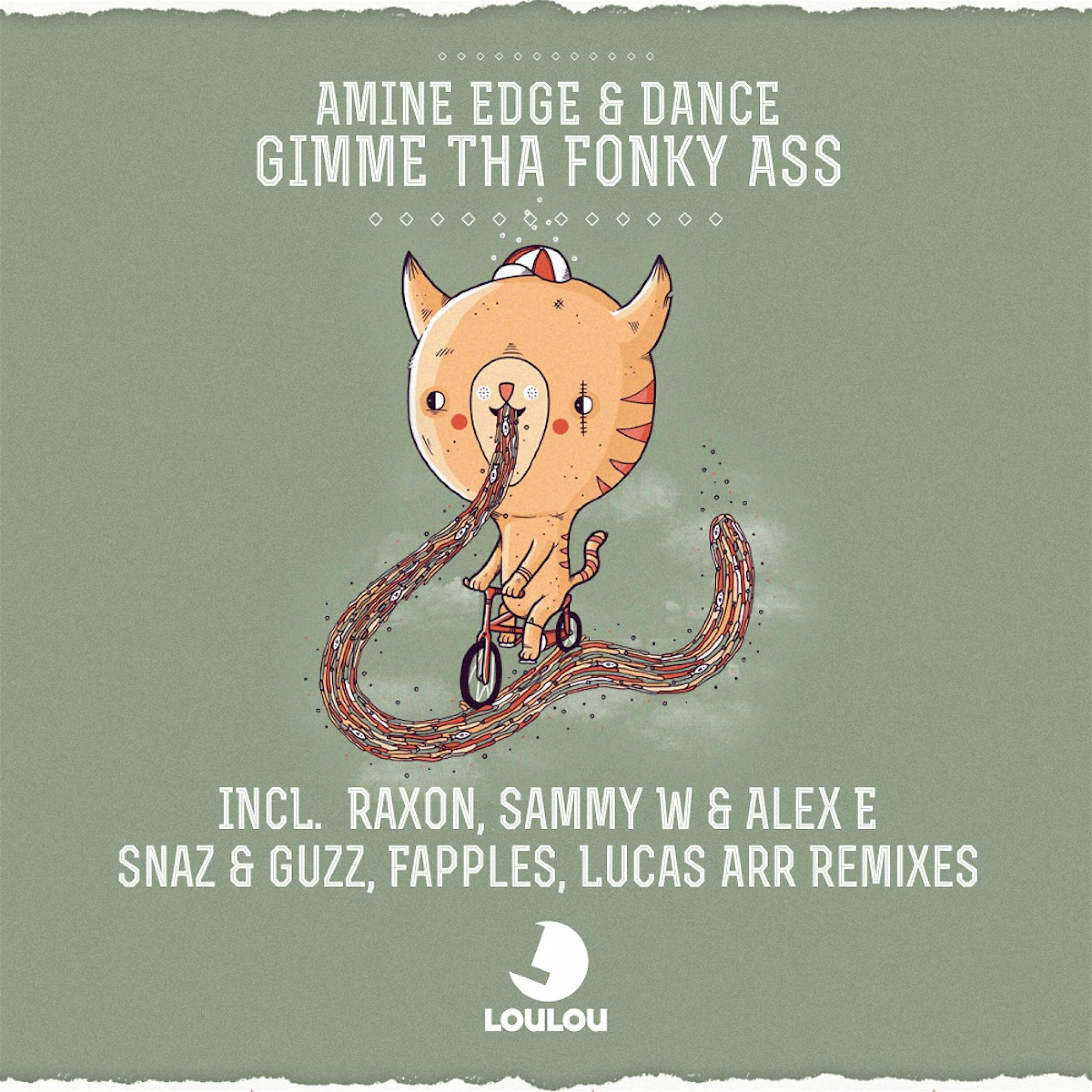 Amine Edge - Gimme Tha Fonky Ass (Raxon Remix)