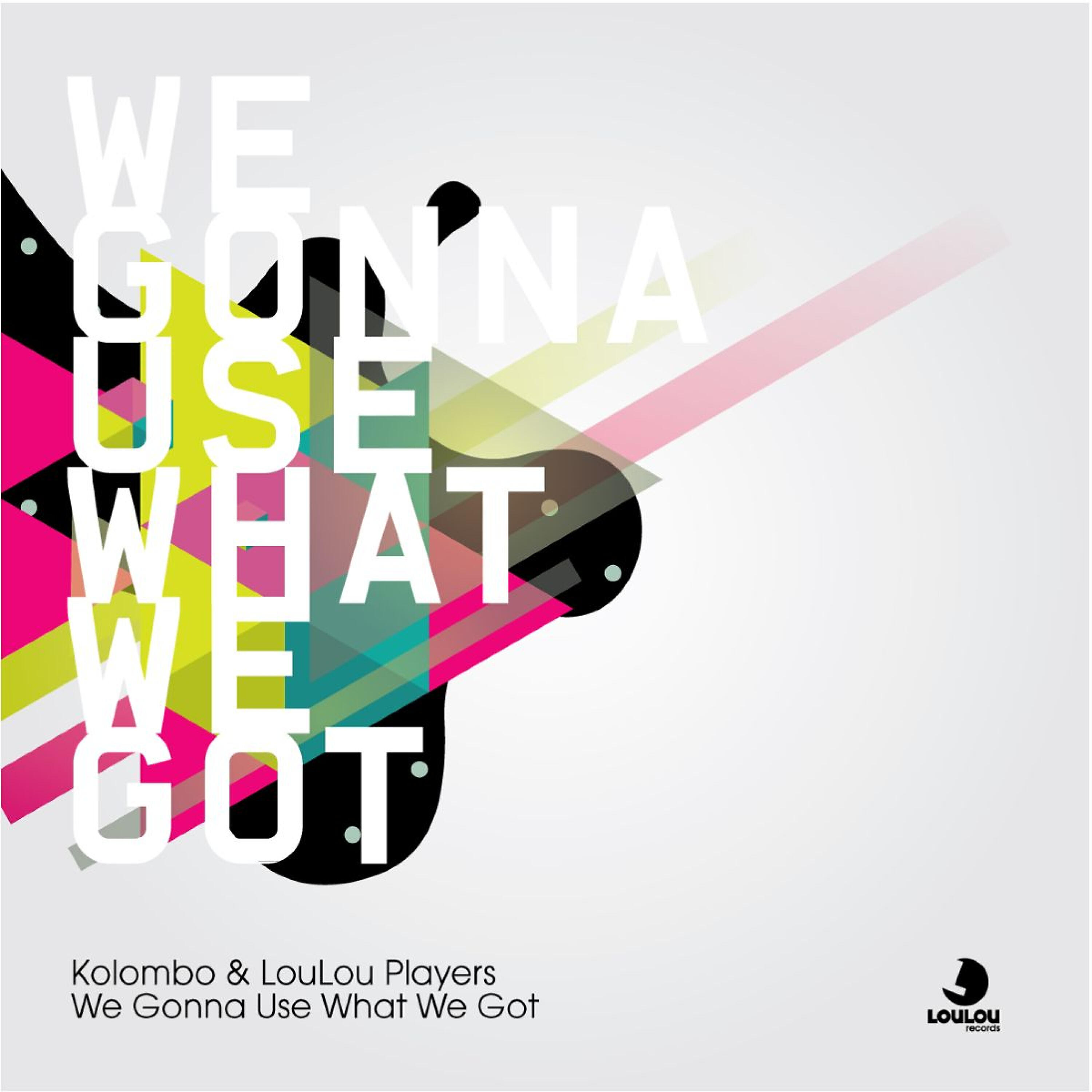 Kolombo - We Gonna Use What We Got