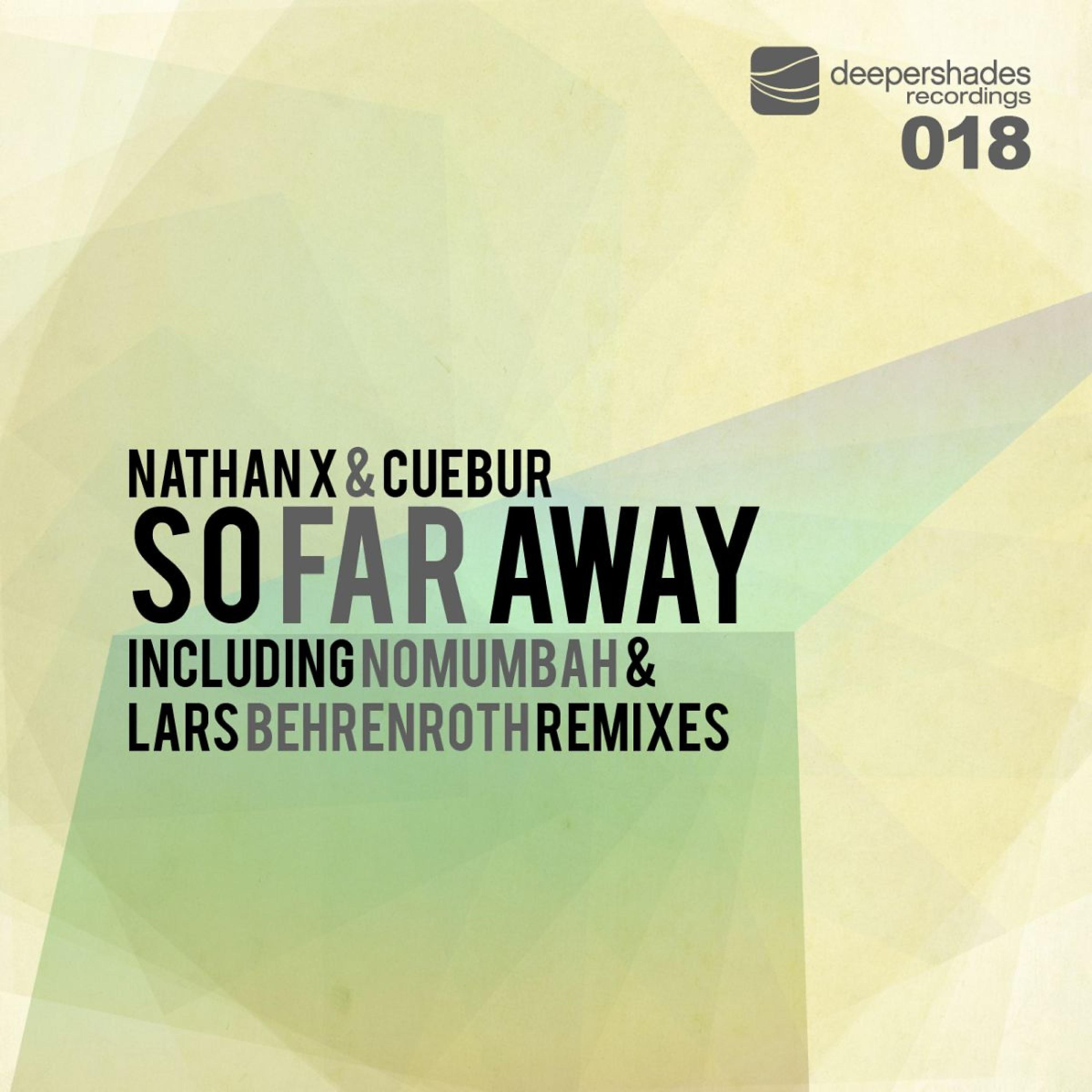 Nathan X - So Far Away (Nomumbah Remix)