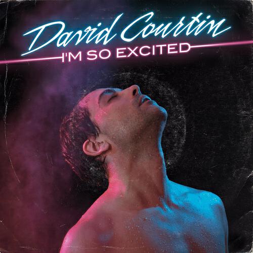 David Courtin - I'm So Excited (Extended Excited Mix)