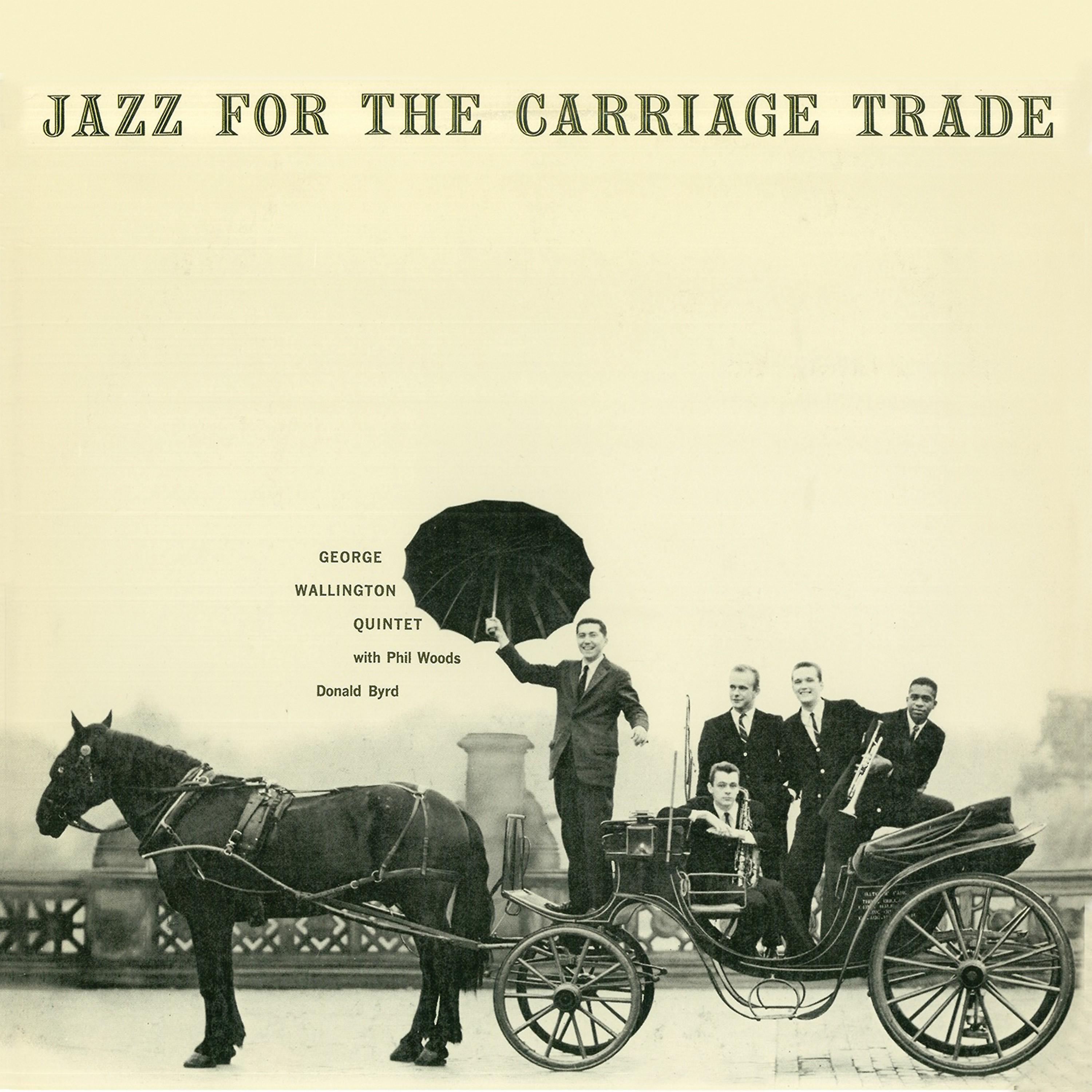 Постер альбома Jazz for the Carriage Trade (Remastered)