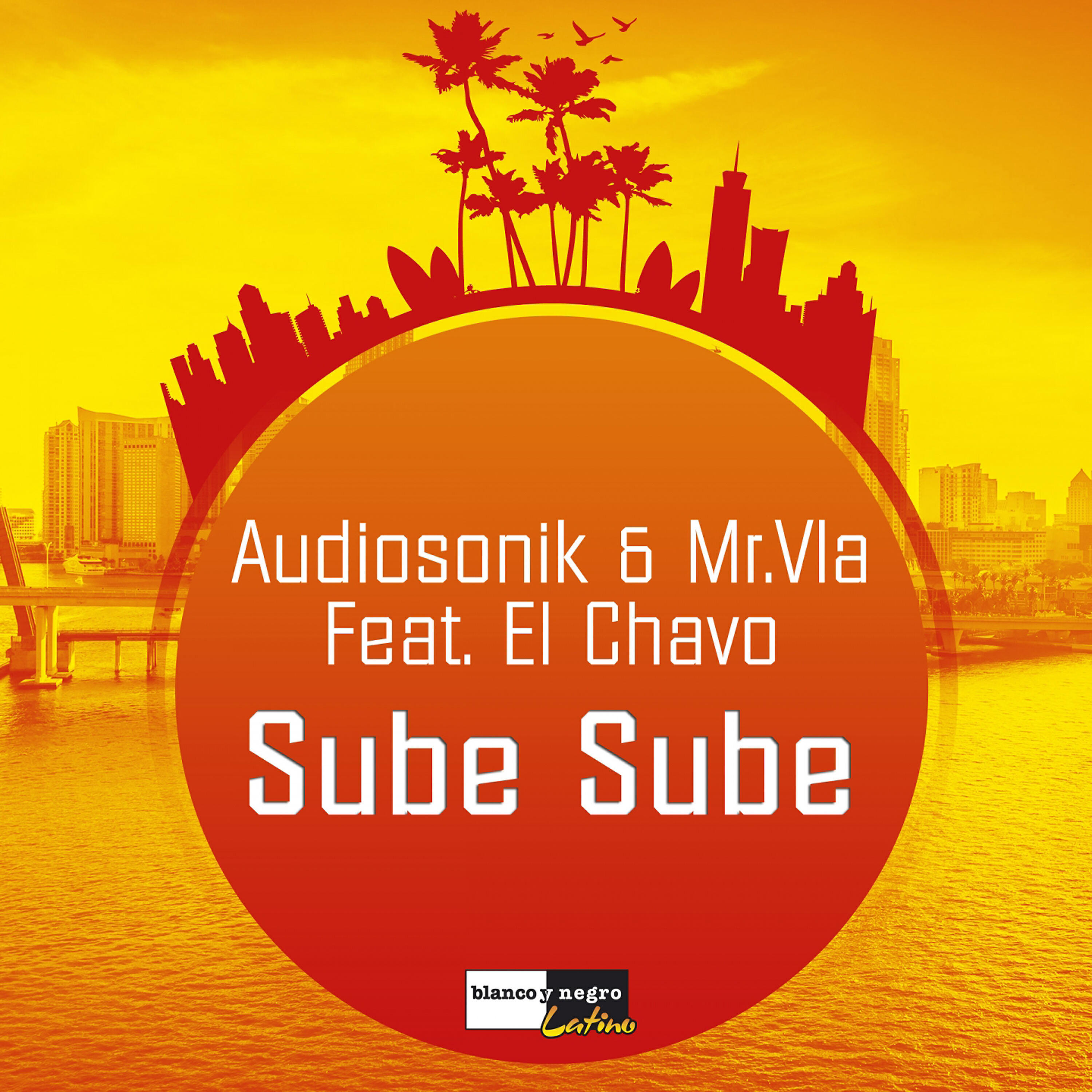 Audiosonik - Sube Sube (Brown & Tobix Supa Extended)