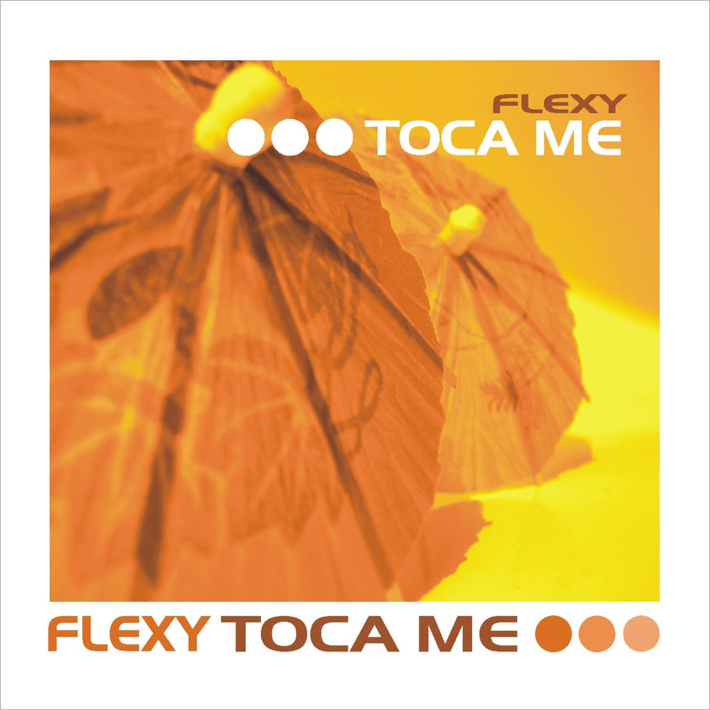 Flexy - Toca Me (Original Radio Edit)