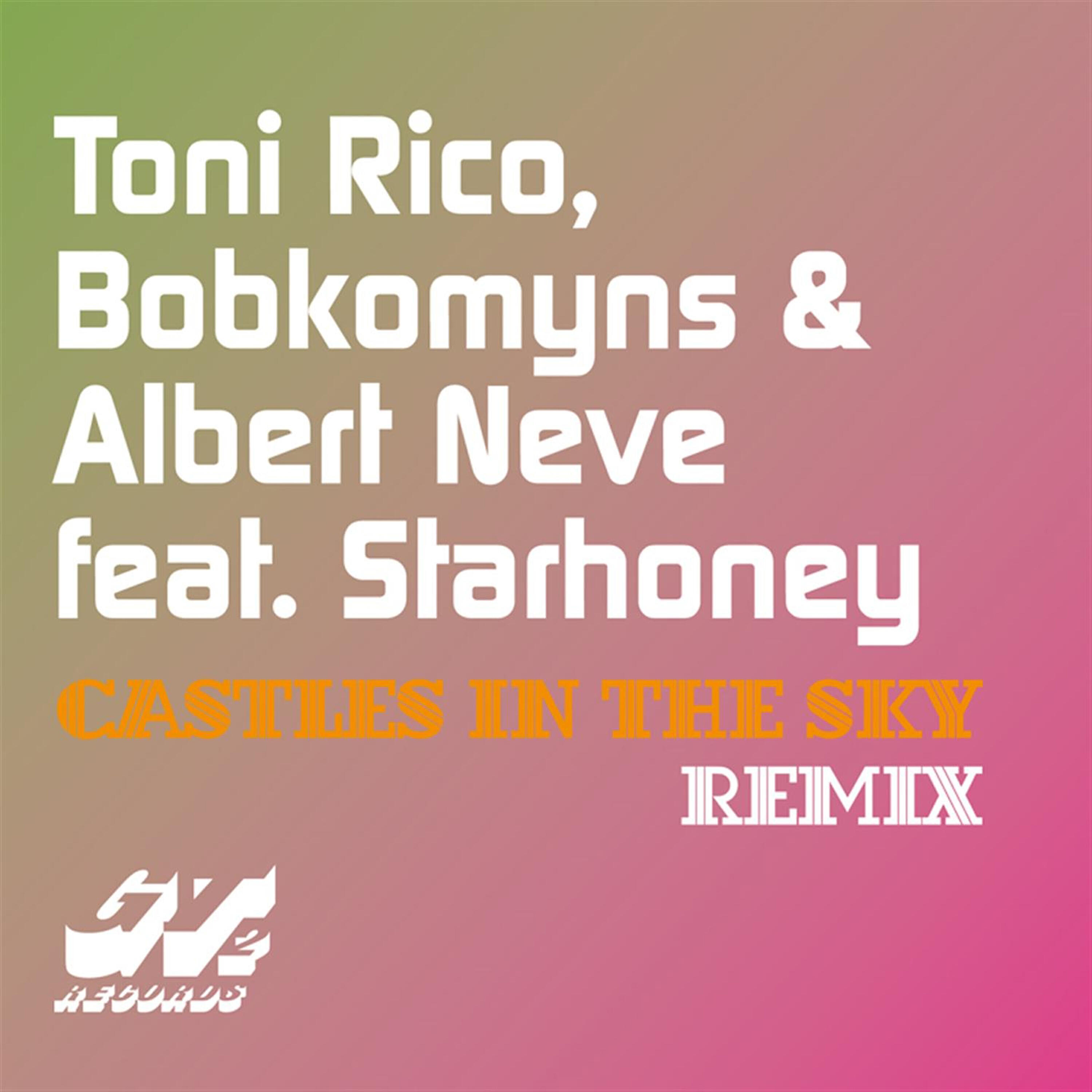 Toni Rico - Castles in the Sky (Vlada DJ & Jp Candela Remix)