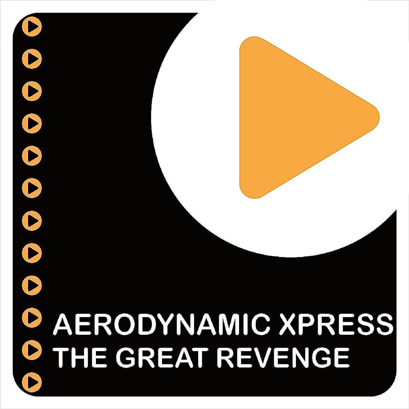 Aerodynamic Xpress - The Great Revenge (Massimo Cassini Remix)