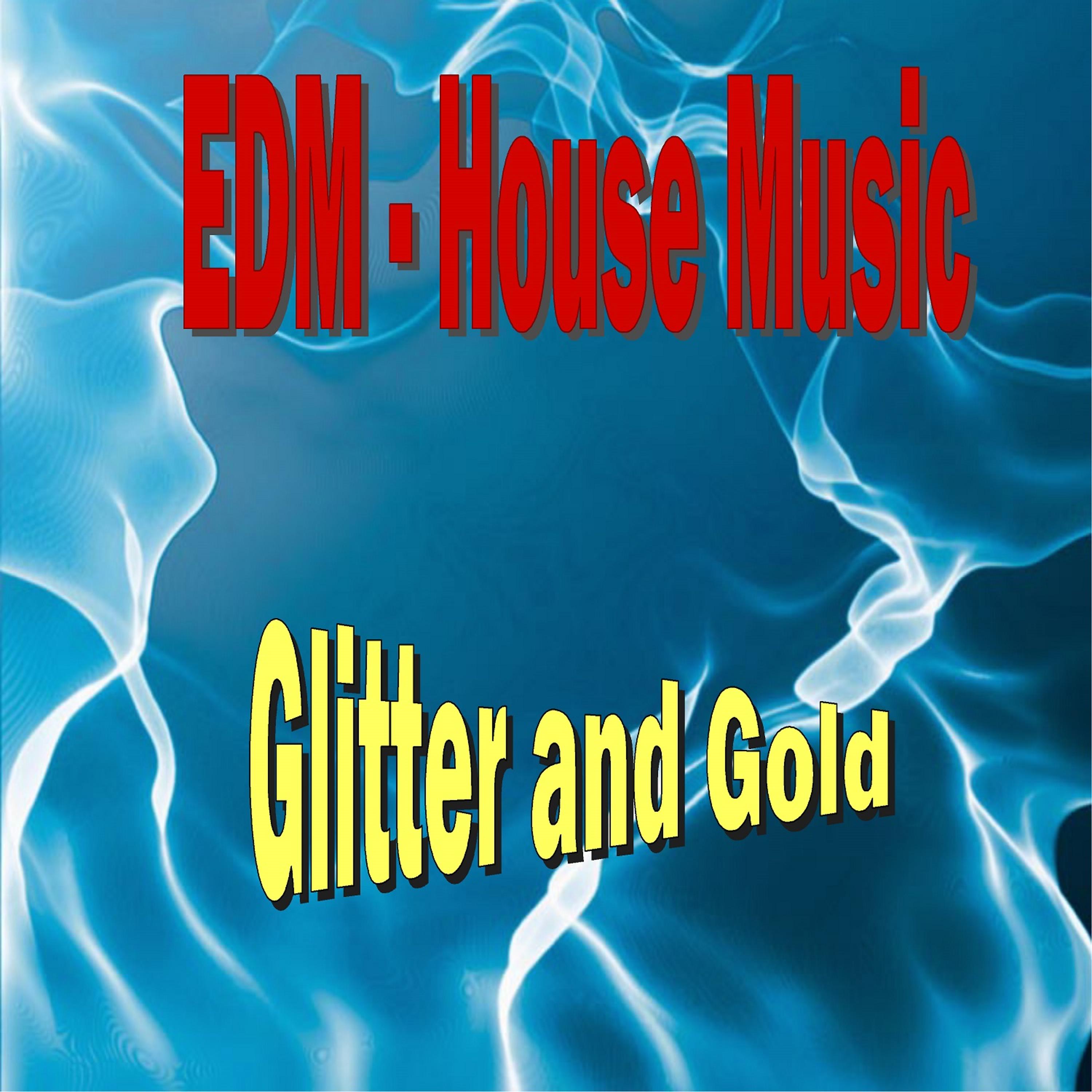 Постер альбома Glitter and Gold