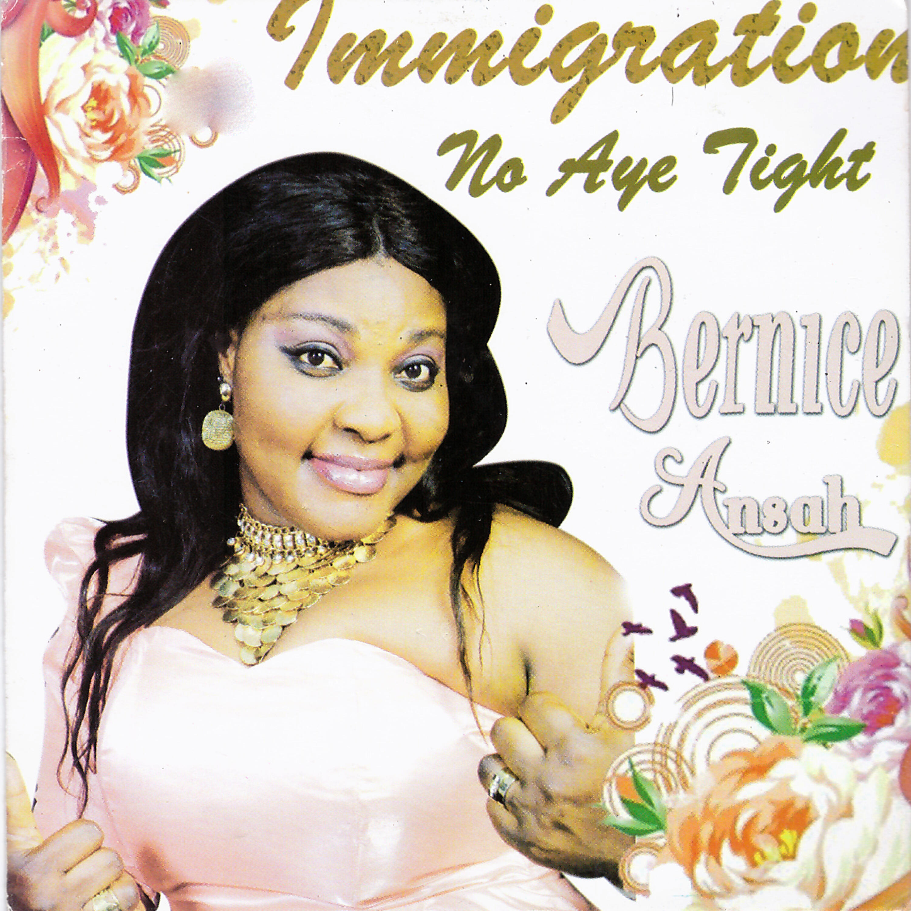 Bernice Ansah - Immigration No Aye Tight