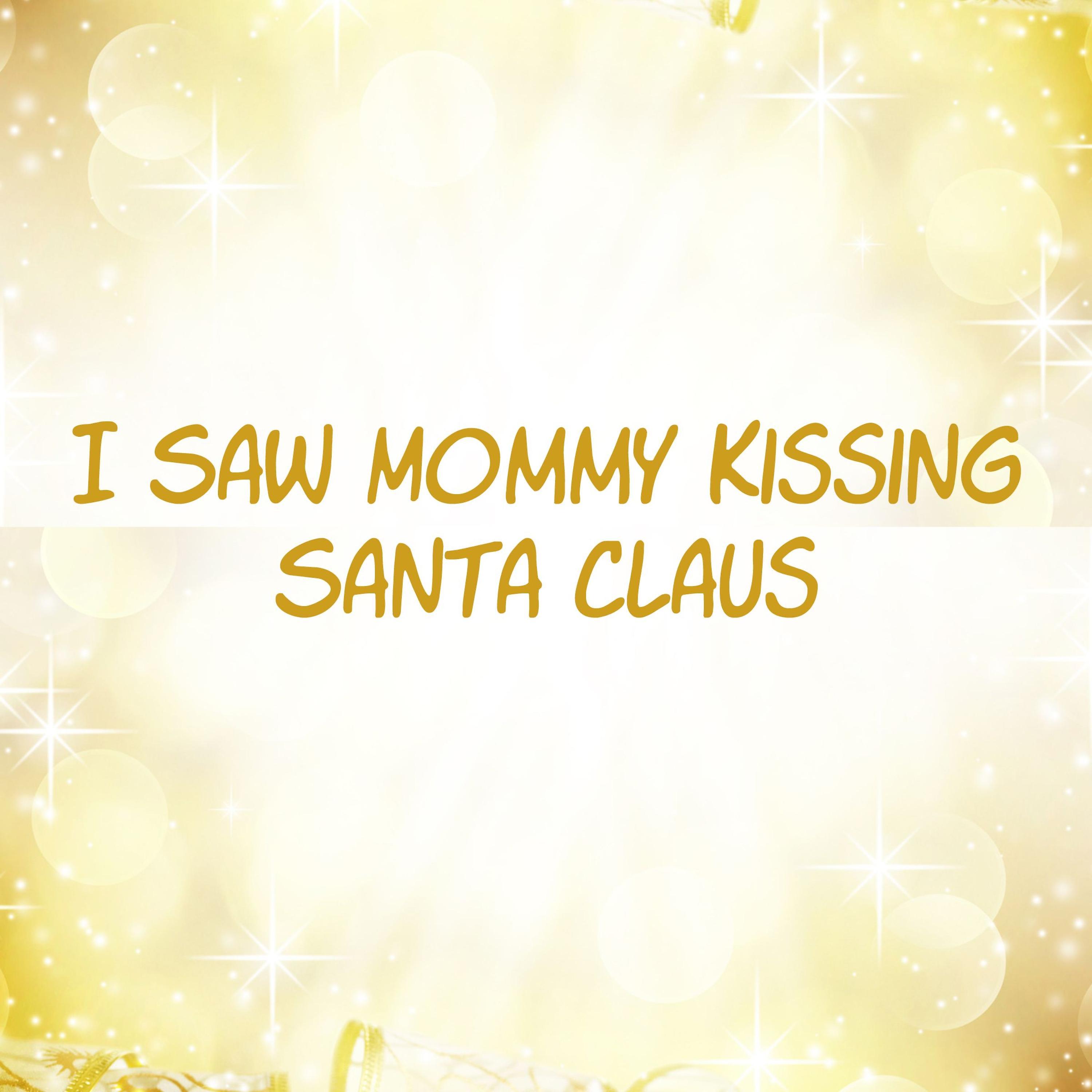 Постер альбома I Saw Mommy Kissing Santa Claus