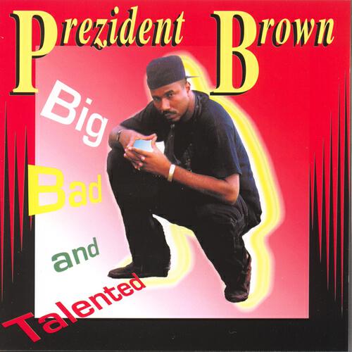 PREZIDENT BROWN - Lean pon mi fence