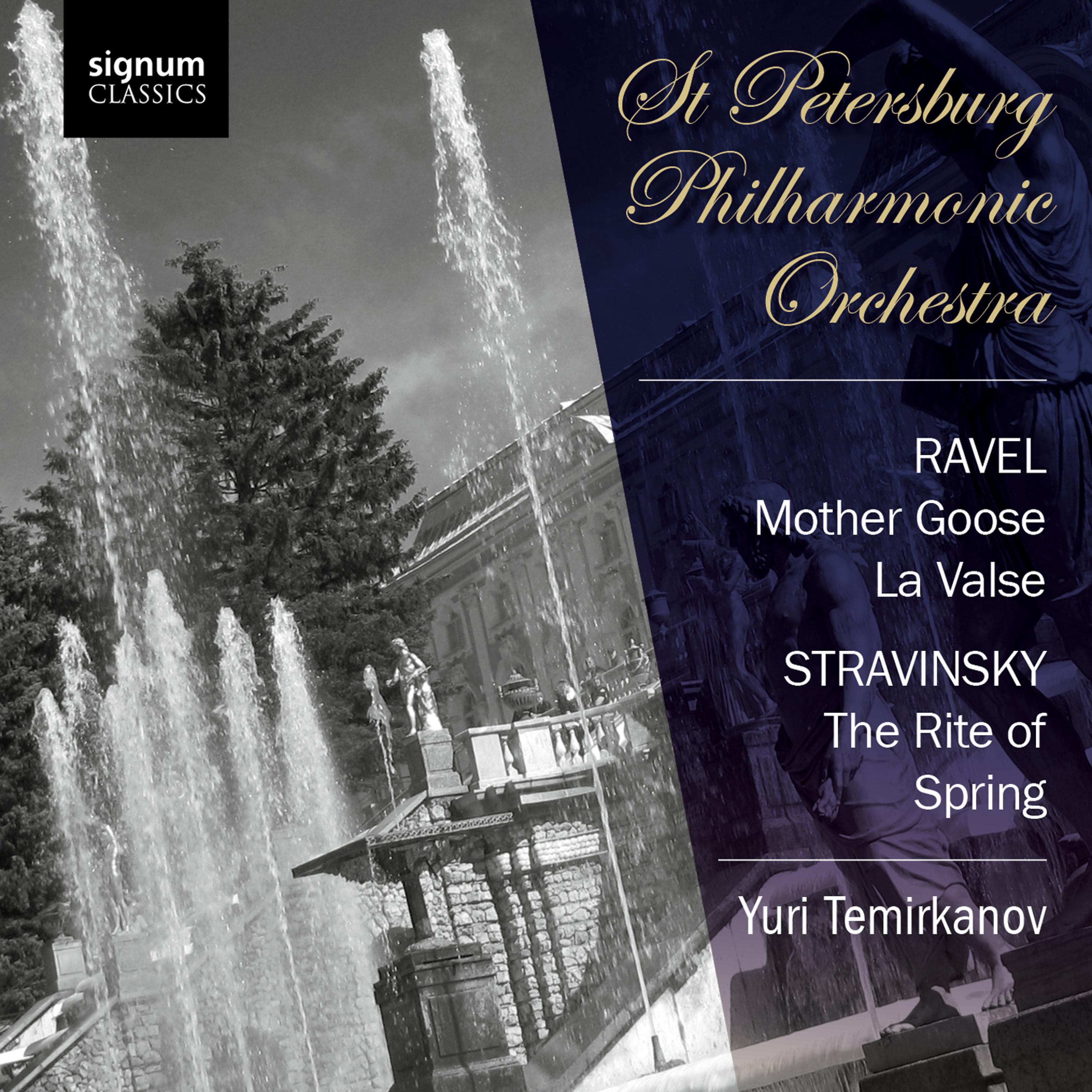 Постер альбома Ravel: Mother Goose, La Valse - Stravinsky: The Rite of Spring