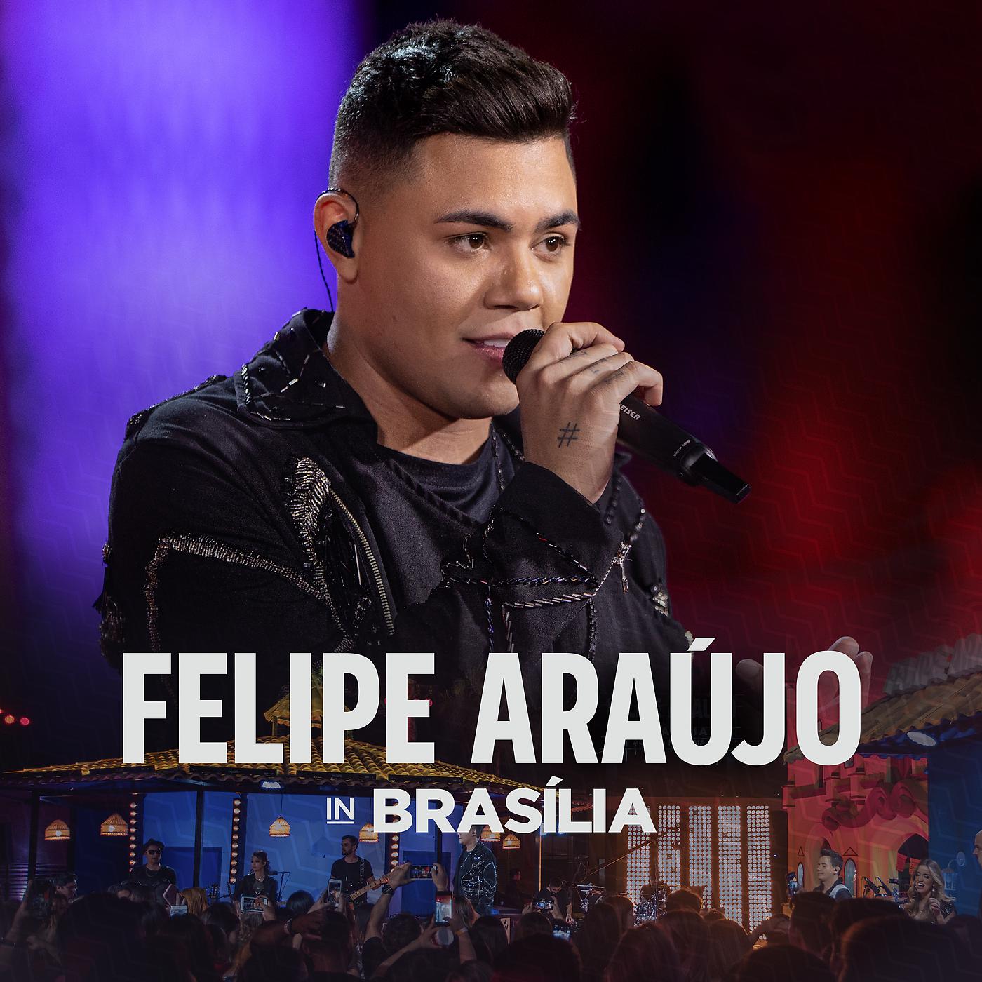 Постер альбома Felipe Araújo In Brasília