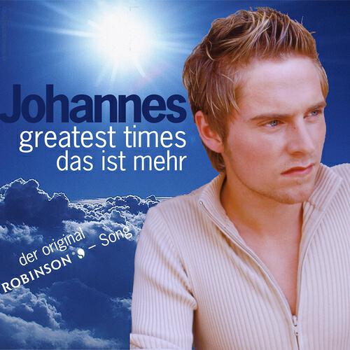 Johannes - Greatest times (Dance Version Robinson Club Jandia)