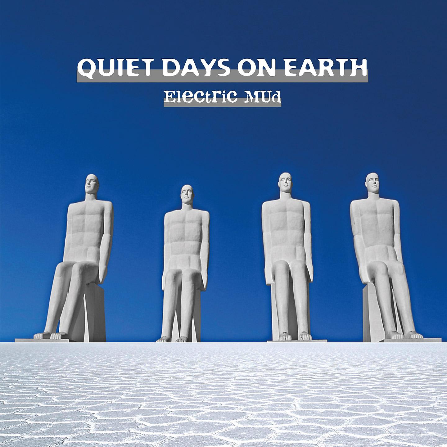 Постер альбома Quiet Days on Earth