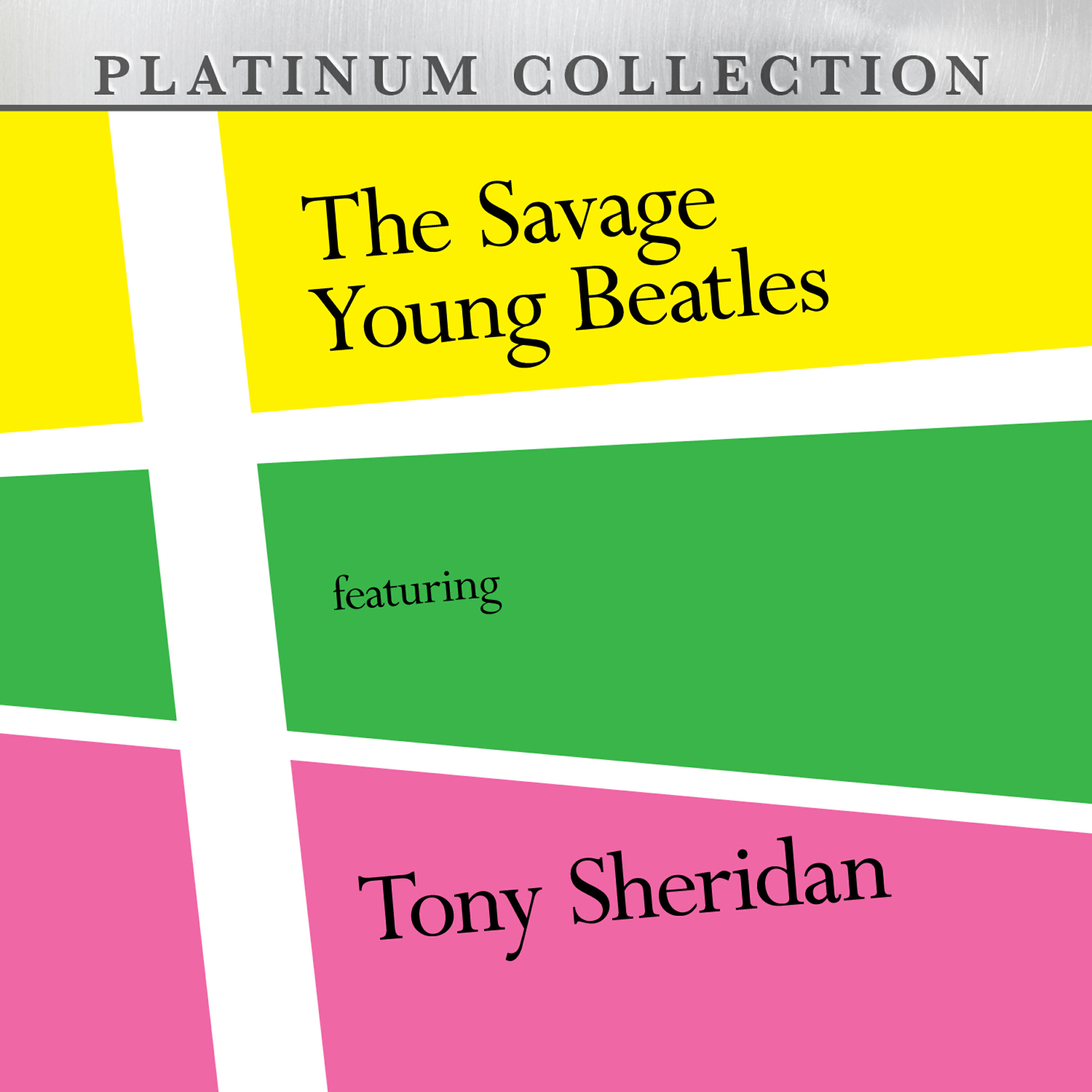 The Savage Young Beatles - If You Love Me Baby (Insurance)
