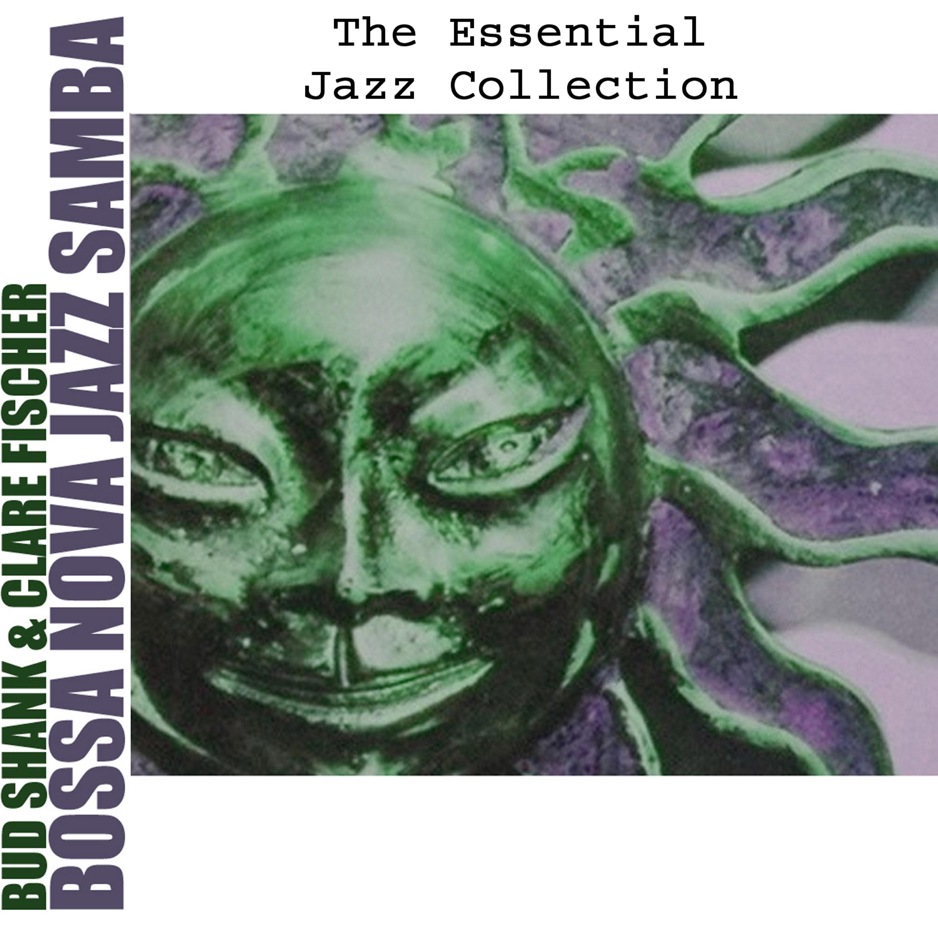 Постер альбома The Essential Jazz Collection: Bossa Nova Jazz Samba
