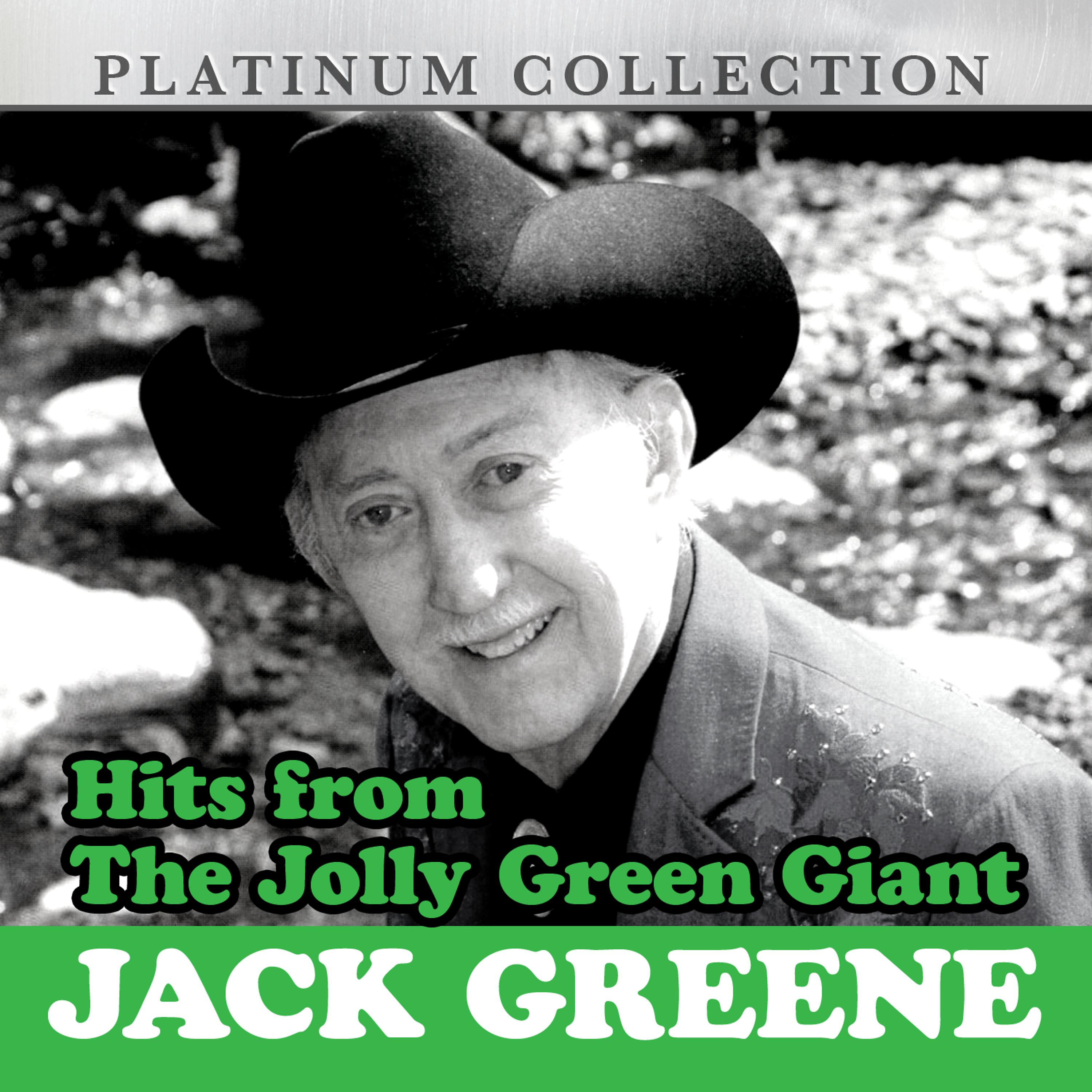 Постер альбома Hits from the Jolly Green Giant: Jack Greene