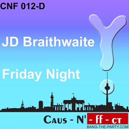JD Braithwaite - Friday Night (Freddy Lopez Original Step Mix)
