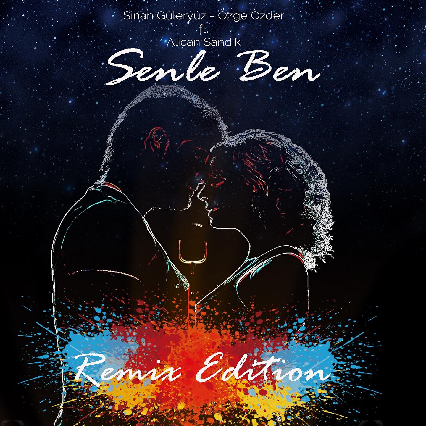 Sinan Güleryüz - Senle Ben (Remix Edition)