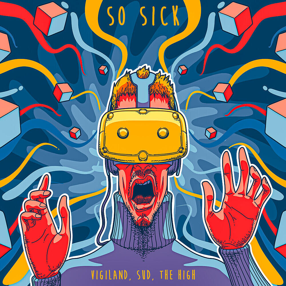 Vigiland - So Sick