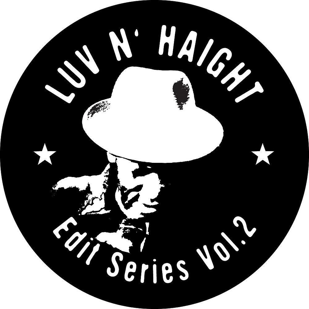 Постер альбома Luv N' Haight: Edit Series, Vol. 2