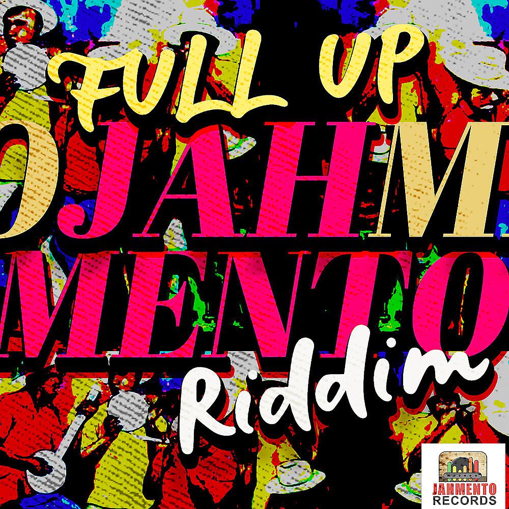 Постер альбома Full up Jahmento Riddim
