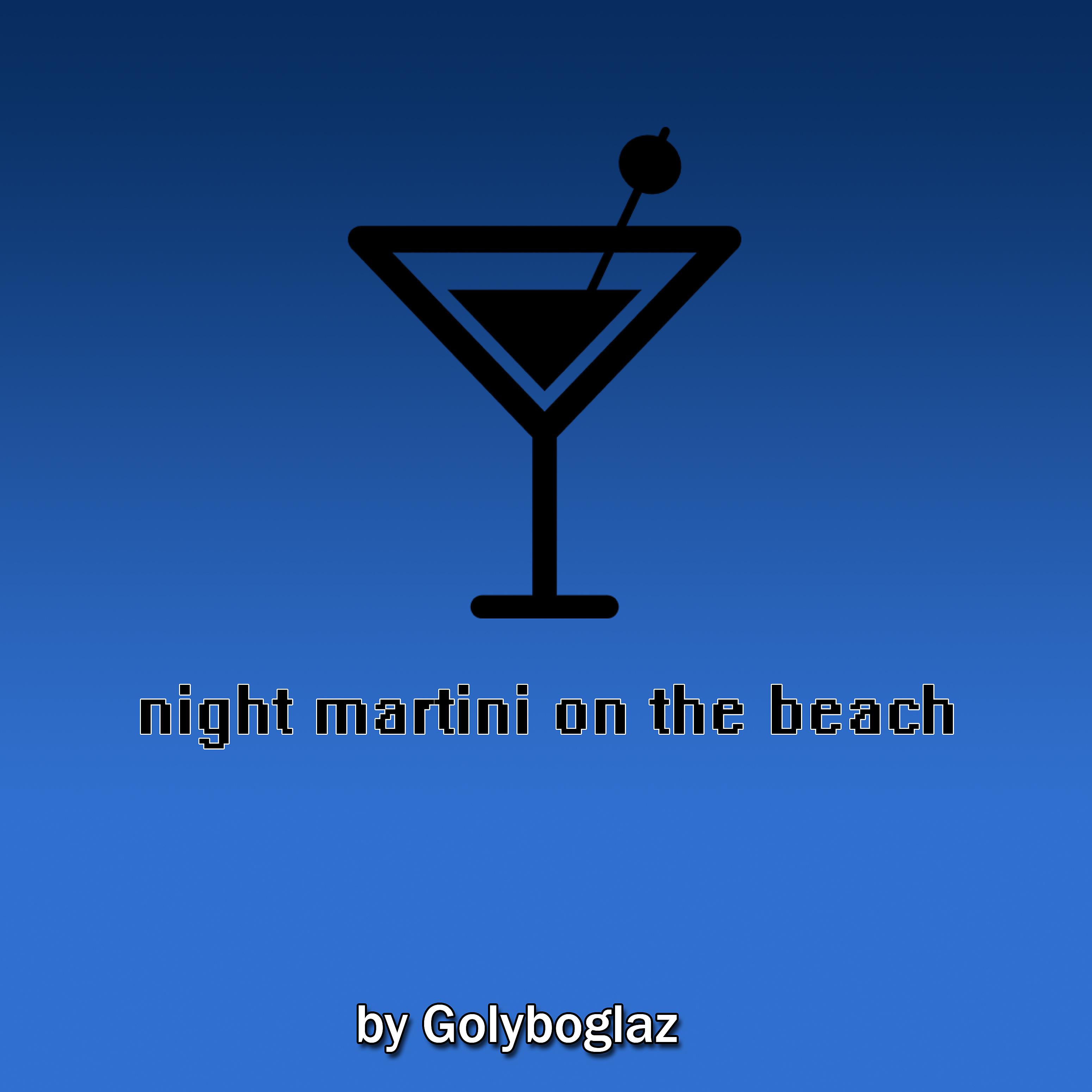 Постер альбома Night Martini on the Beach