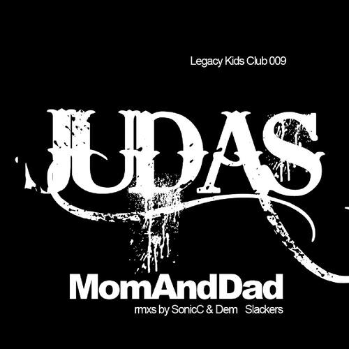 Mom & Dad - Judas (Dem Slackers Remix)