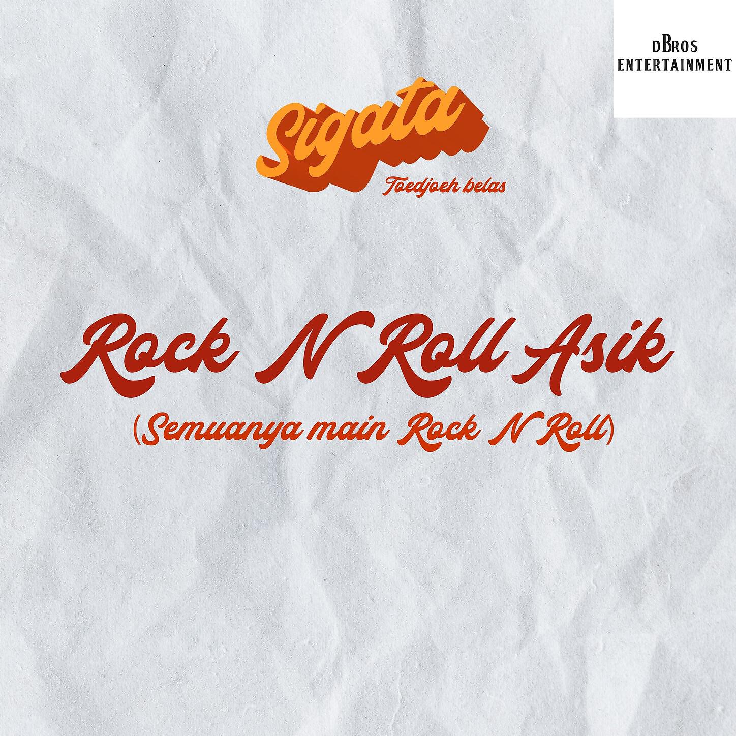 Sigata17 - Rock N Roll Asik, Semuanya Main Rock and Roll (Live Recording)