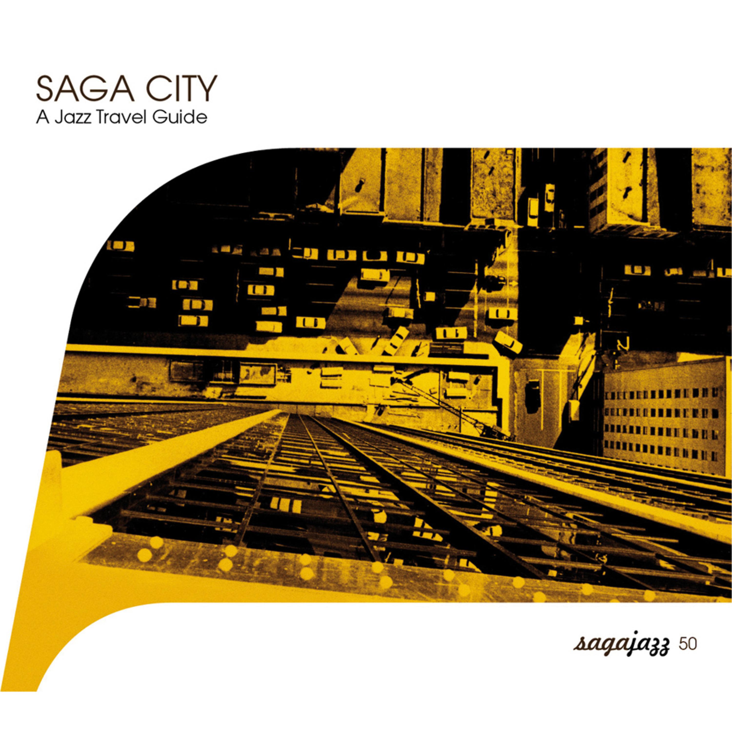 Постер альбома Saga Jazz: Saga City - A Jazz Travel Guide