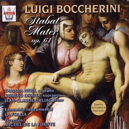 Ensemble Instrumental La Follia - Stabat Mater, Op. 61 : Stabat Mater Dolorosa