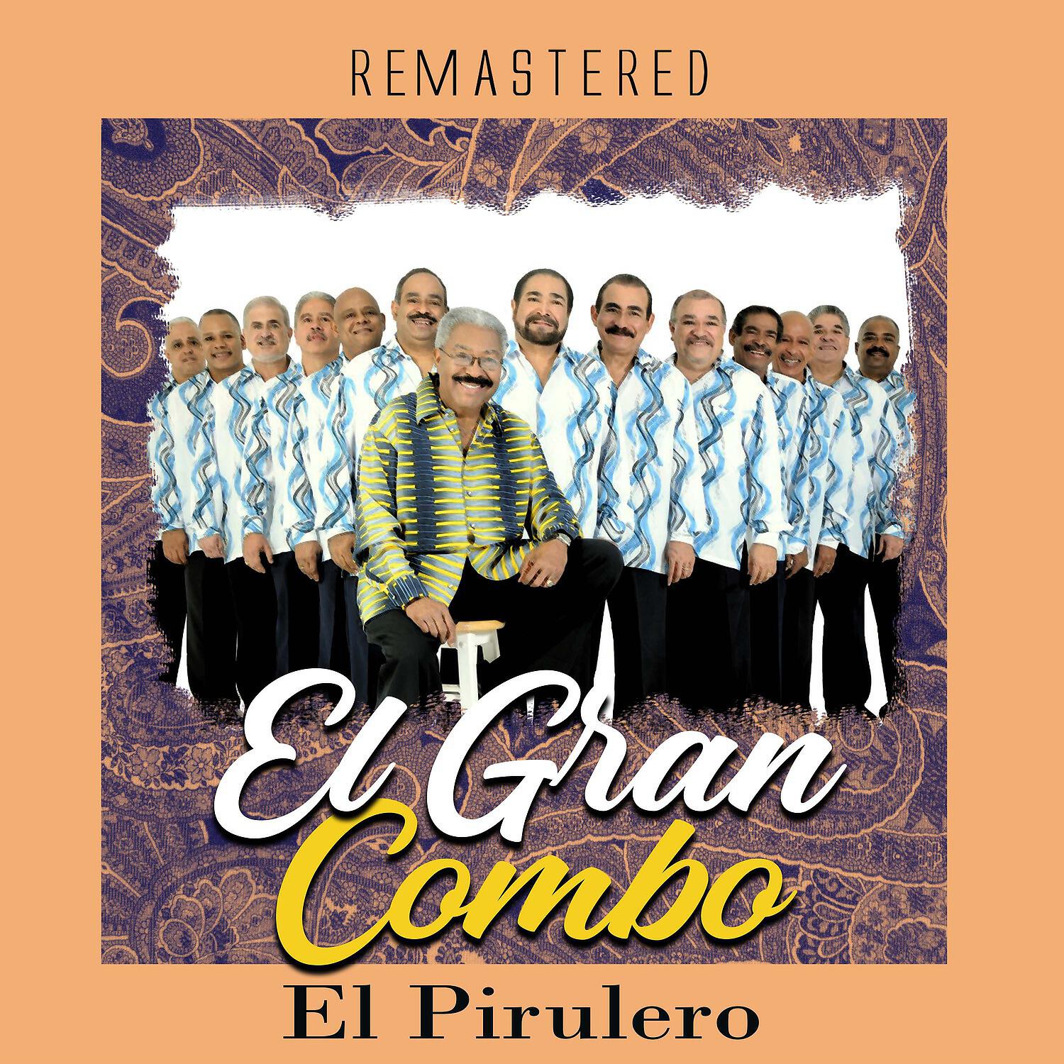 El Gran Combo - El pirulero (Remastered)