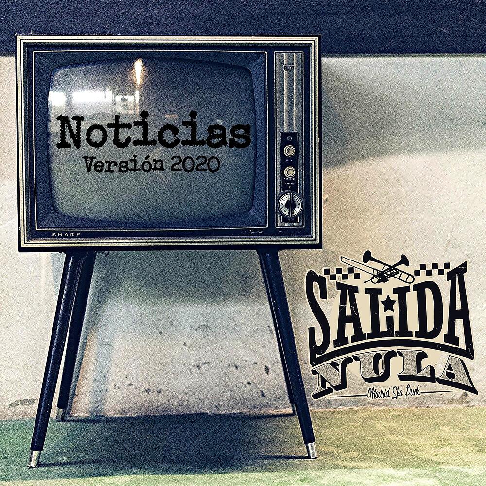 Salida Nula - Noticias (Versión 2020)