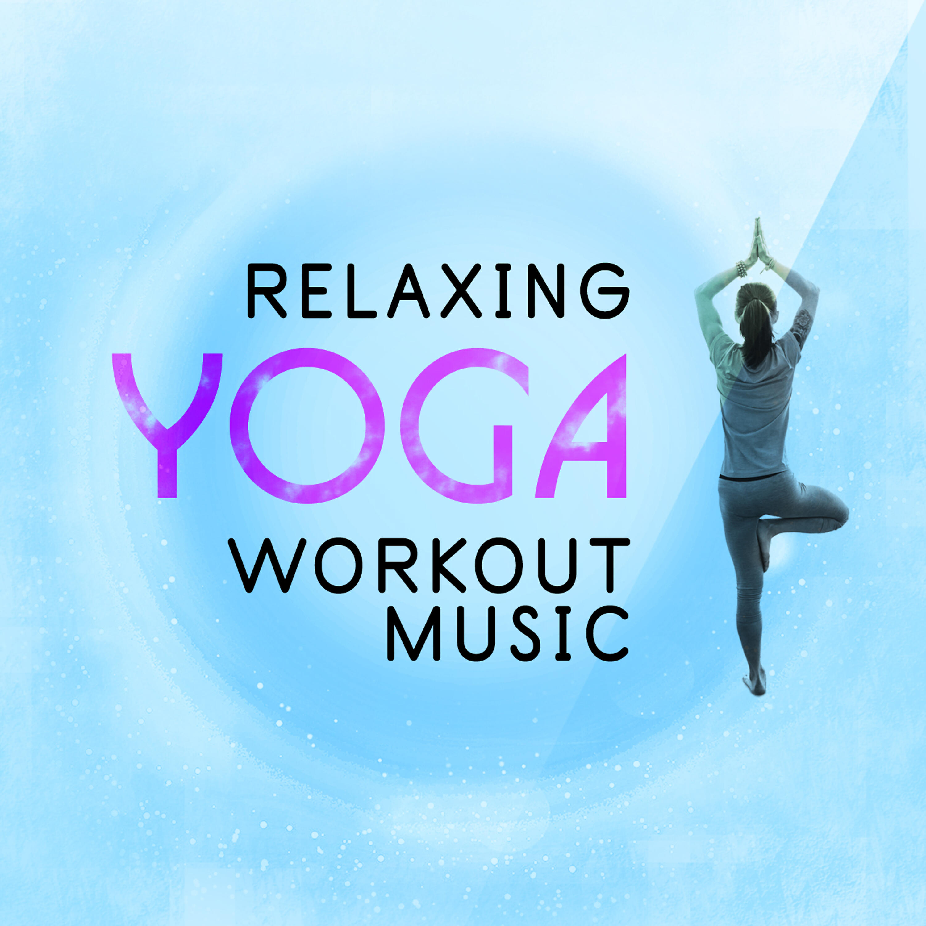 Yoga Workout Music - Soft Atmosphere