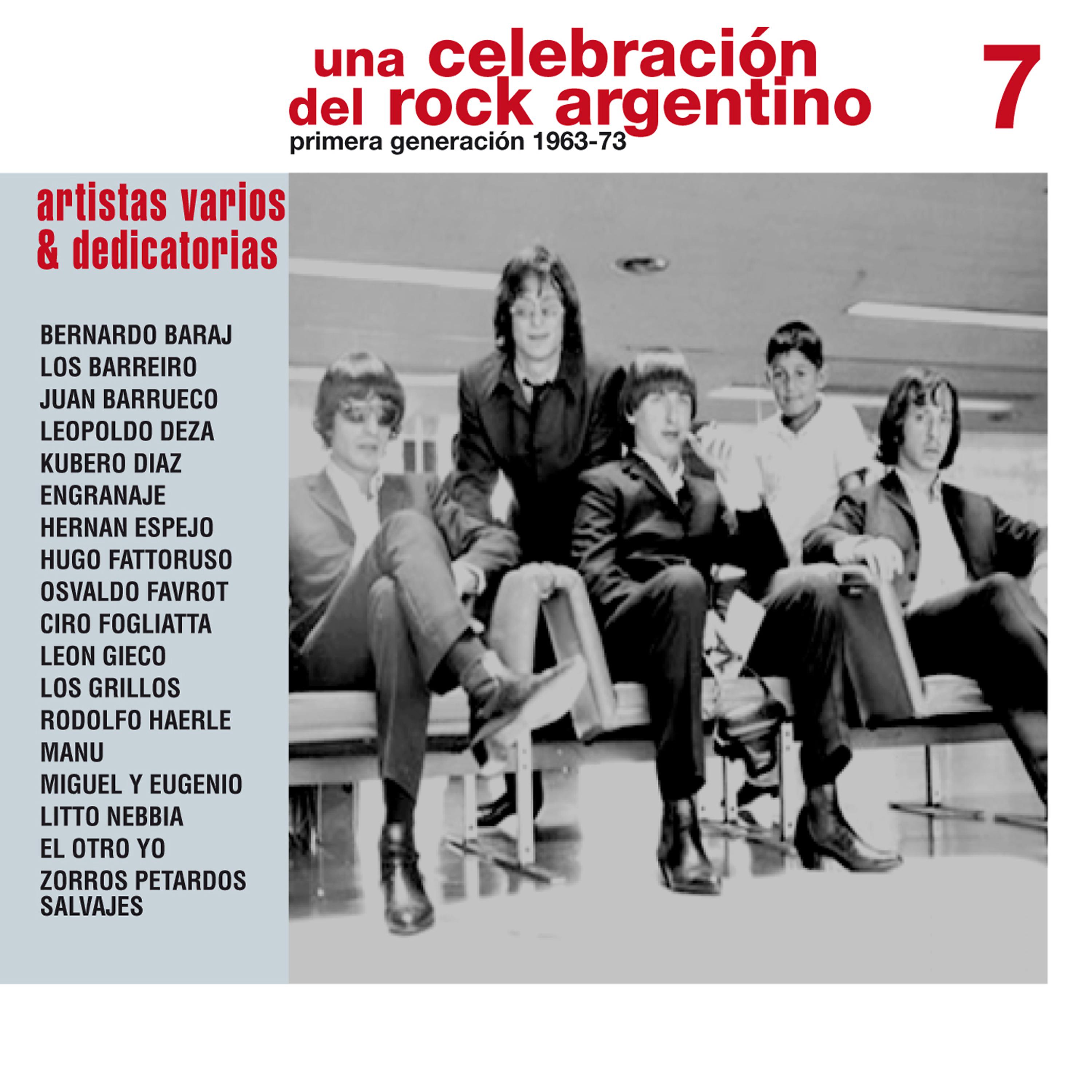 Постер альбома Una Celebración del Rock Argentino Vol. 7 (Varios Artistas & Dedicatorias)
