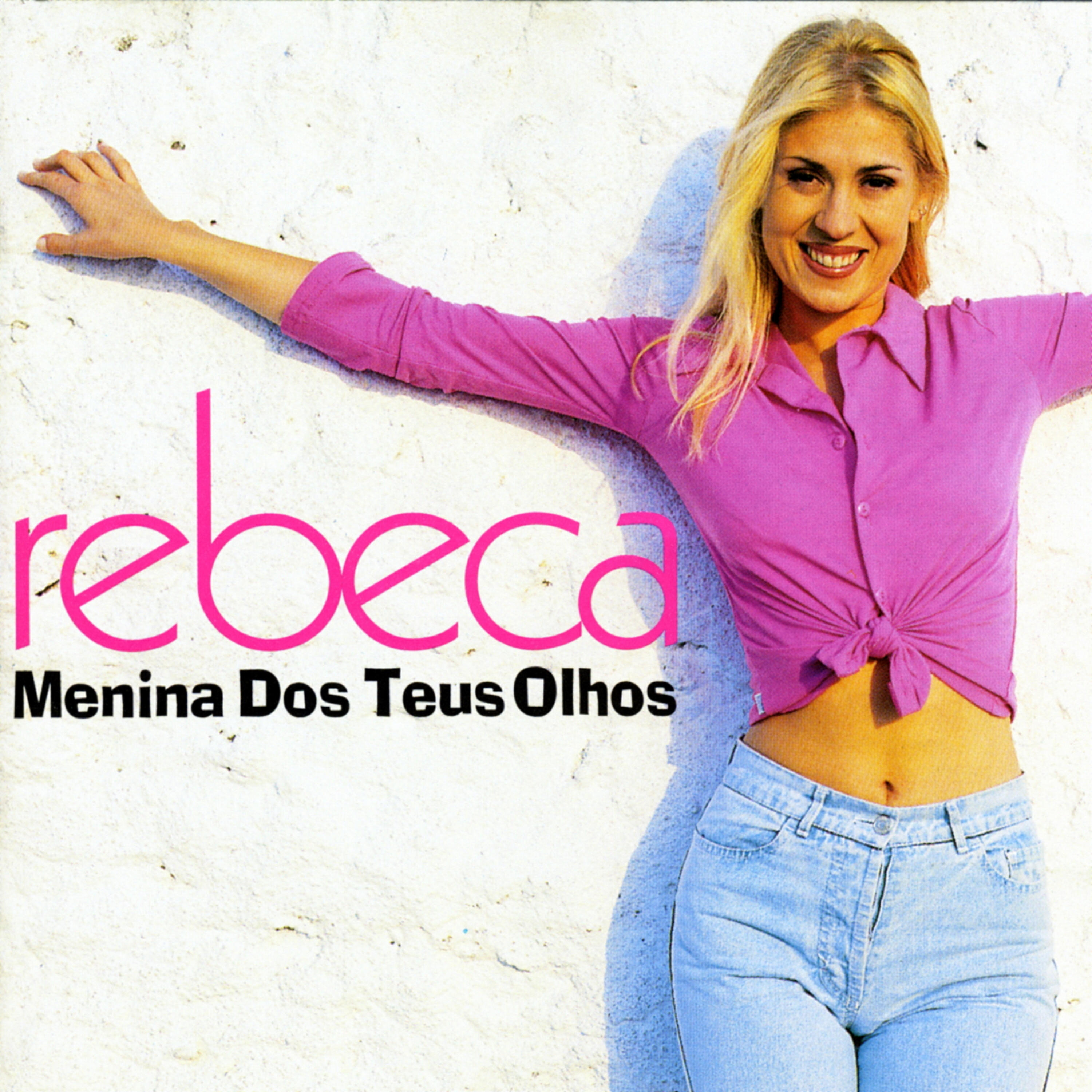 Rebeca - Menina Dos Teus Olhos (Já Não Sou)