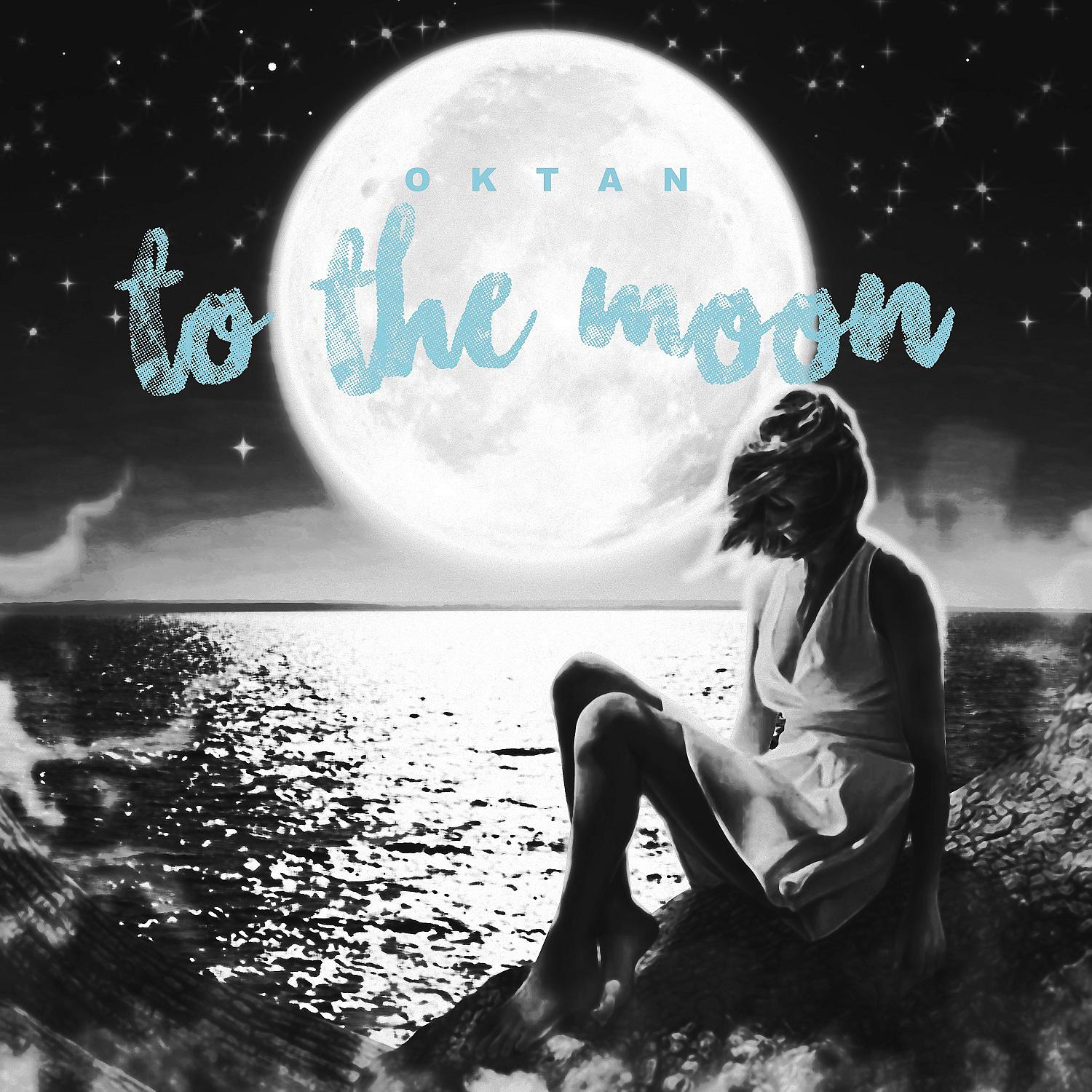 Постер альбома To the Moon (prod. by OKTAN)