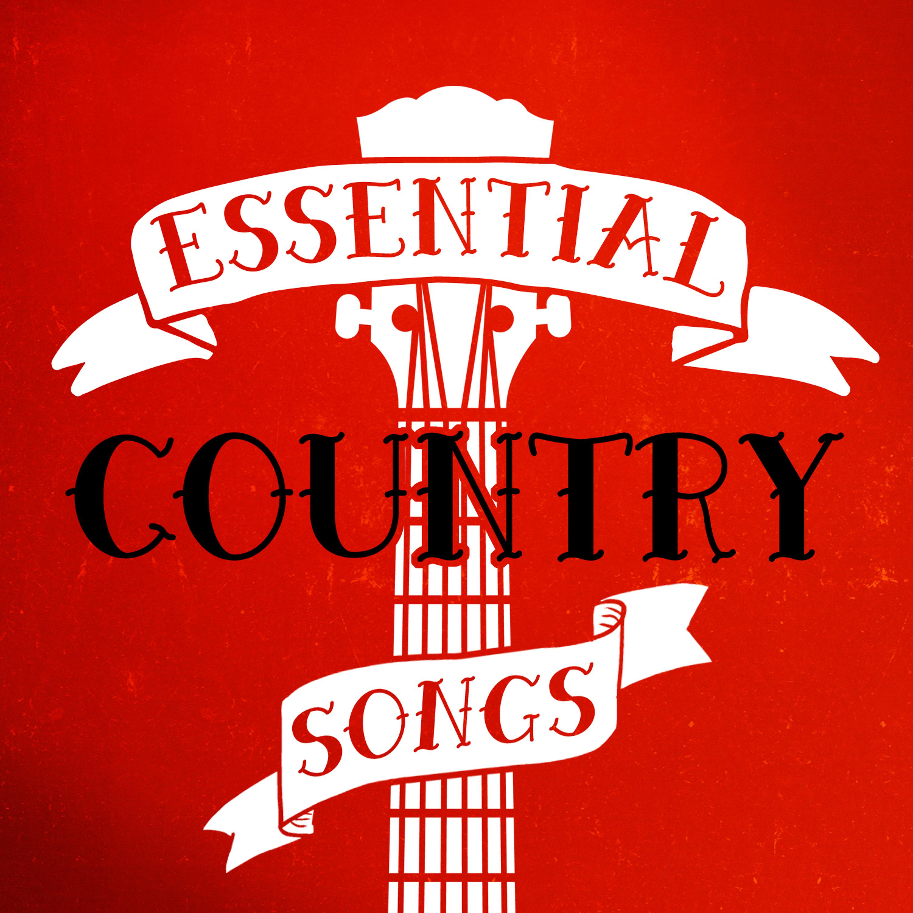 Постер альбома Essential Country Songs