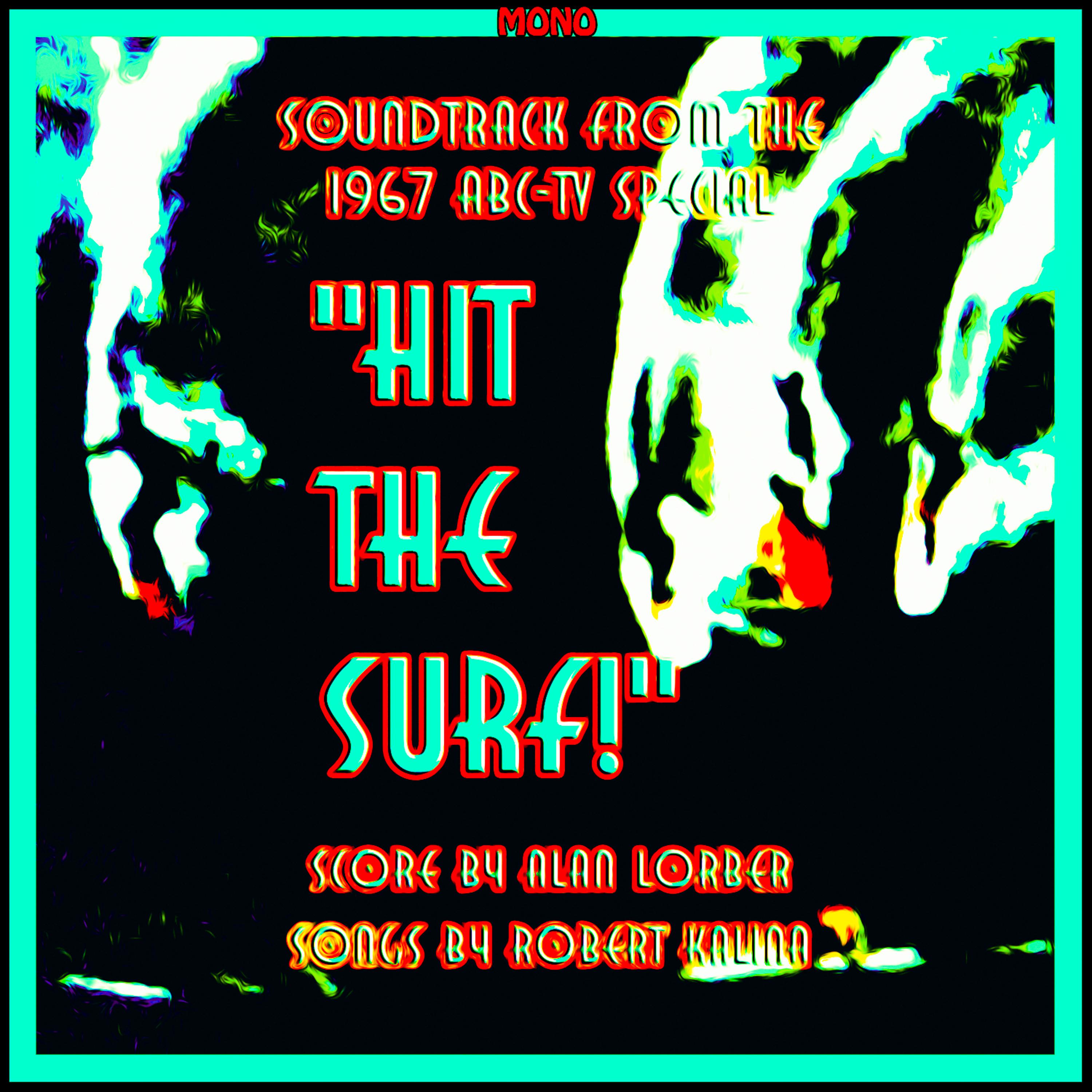 Постер альбома Hit the Surf 2 (Original Soundtrack from the 1967 ABC-TV Special) [Mono]