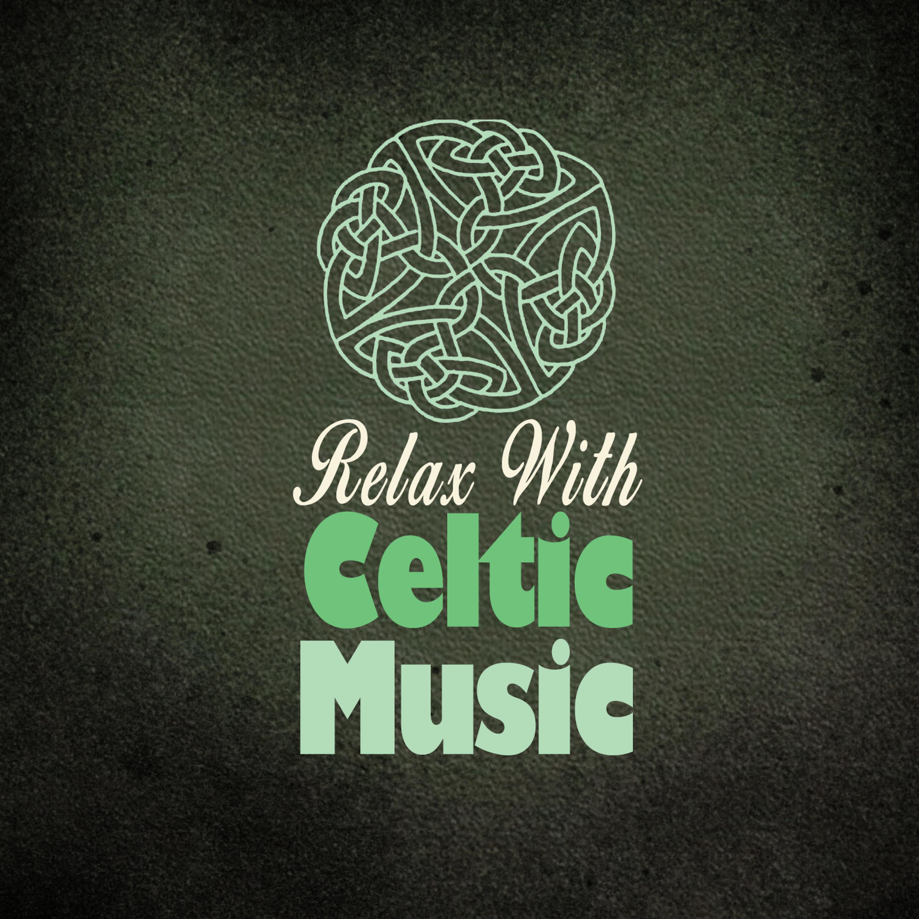 Постер альбома Relax with Celtic Music