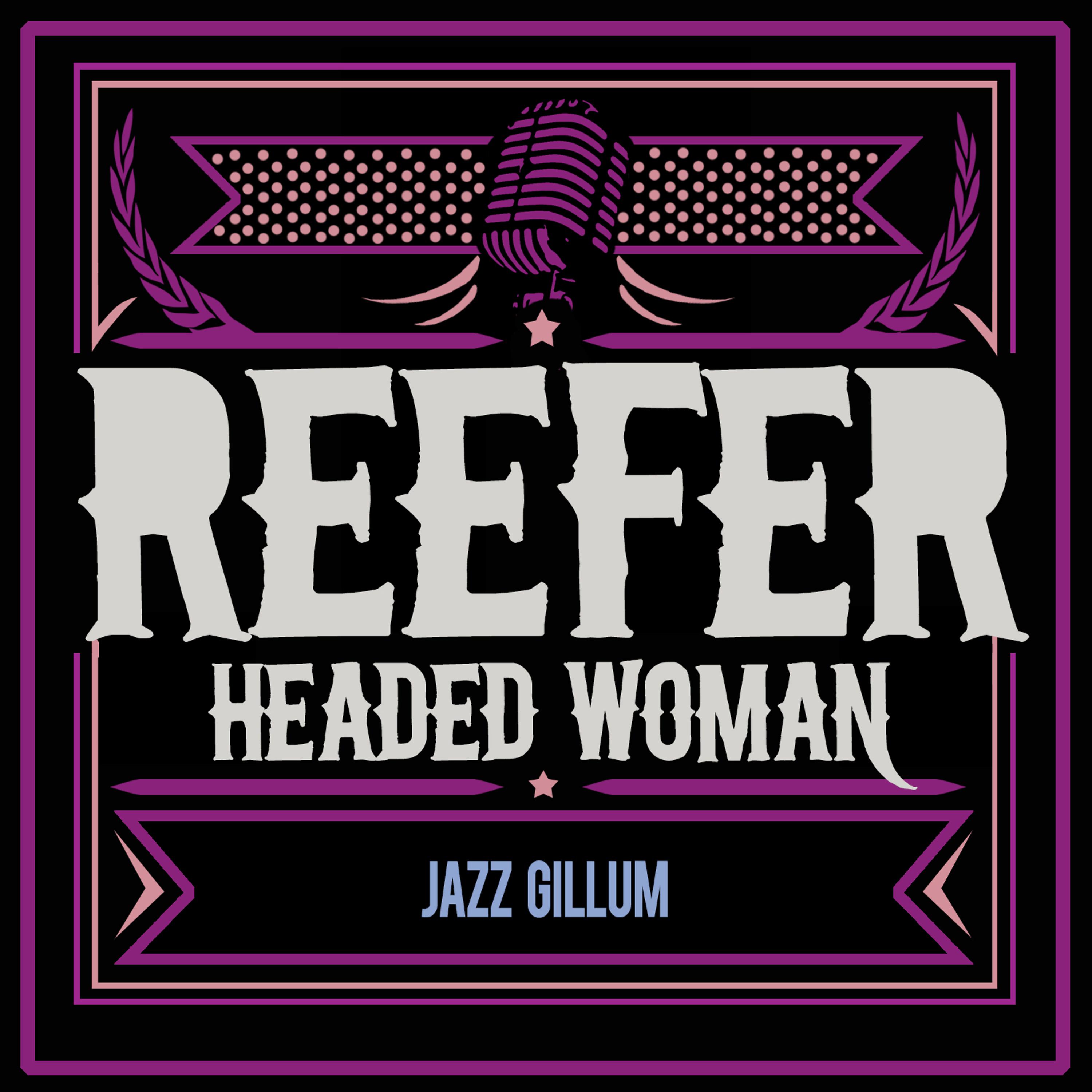 Постер альбома Reefer Headed Woman