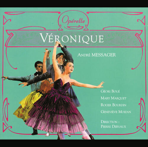 Pierre Dervaux - Messager: Véronique - opéra comique / Acte III - Dialogue et final