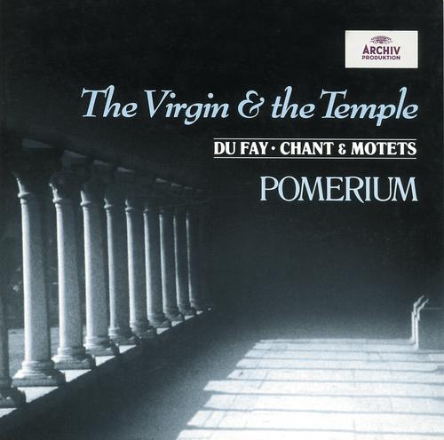 Постер альбома Dufay: The Virgin and the Temple