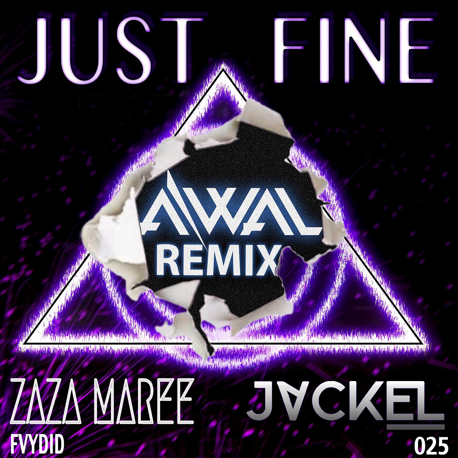 Постер альбома Just Fine (AWAL Remix)