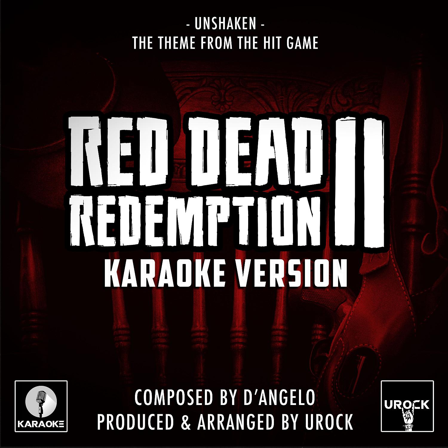 Постер альбома Unshaken (From "Red Dead Redemption II") (Karaoke Version)