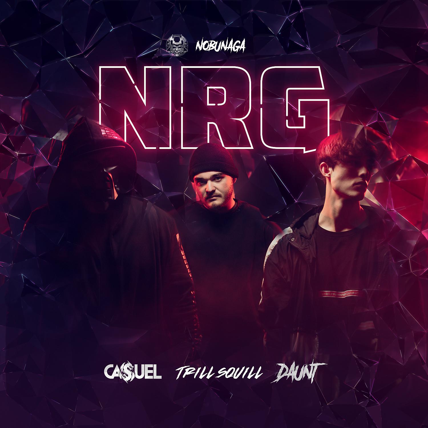 Постер альбома NRG (feat. Trill Squill)